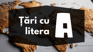 Țări cu litera A – Lista completă a țărilor și capitalelor